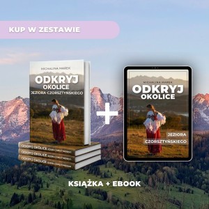 ZESTAW / Książka + Ebook "Odkryj okolice Jeziora Czorsztyńskiego" 